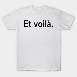 Et voilà. T-Shirt